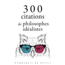300 citations de philosophes idealistes - eAudiobook