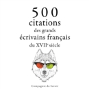 500 citations des grands ecrivains francais du 17eme siecle - eAudiobook