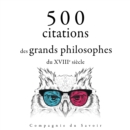 500 citations des grands philosophes du XVIIIe siecle - eAudiobook