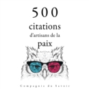 500 citations d'artisans de la paix - eAudiobook