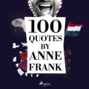 100 Quotes by Anne Frank - eAudiobook
