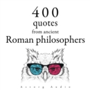 400 Quotations from Ancient Roman Philosophers - eAudiobook