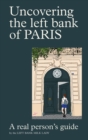 Uncovering the left bank of Paris - eBook