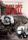 Three Days in Hell : 7-9 Juin 1944 - Book