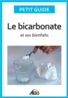 Le bicarbonate et ses bienfaits - eBook