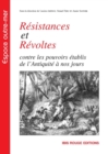 Resistances et revoltes contre les pouvoirs etablis de l'Antiquite a nos jours - eBook