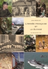 L'armee francaise et le Guyane - eBook