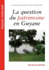 La question du patrimoine en Guyane - eBook