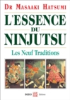 L'Essence du Ninjutsu - Les Neuf Traditions - eBook