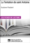 La Tentation de saint Antoine de Gustave Flaubert - eBook