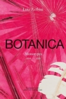 Luiz Zerbini: Botanica, Monotypes 2016-2020 - Book