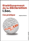 Etablissement de la declaration I.Soc. - Cas pratique - eBook