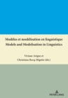 Modeles et modelisation en linguistique / Models and Modelisation in Linguistics - eBook