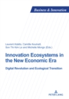 Innovation Ecosystems in the New Economic Era : Digital Revolution and Ecological Transition - eBook