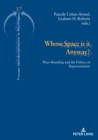 Whose Space is it Anyway? : Place Branding and the Politics of Representation - eBook