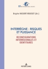 Interregne : risques et puissance : Reconfigurations interregionales et identitaires - eBook