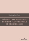 «Revolution socialiste» en Chine : gouvernance et discordances - eBook
