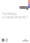 Numerique : le travail reinvente? - eBook