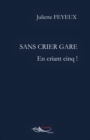 Sans crier gare : En criant cinq ! - eBook