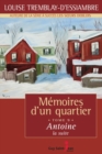 Memoires d'un quartier, tome 9 : Antoine, la suite - eBook