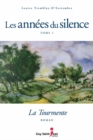 Les annees du silence, tome 1 : La tourmente - eBook