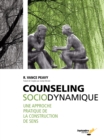 Counseling sociodynamique : Une approche pratique de la construction de sens - eBook