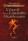 L'eveil des Grands Hurleurs : tome 1 - eBook