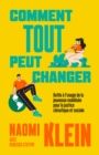 Comment tout peut changer : Outils a l'usage de la jeunesse mobilisee pour la justice climatique et sociale - eBook