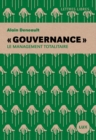 Â« Gouvernance Â» : Le management totalitaire - eBook