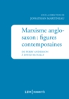 Marxisme anglo-saxon : figures contemporaines : De Perry Anderson a David McNally - eBook