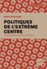 Politiques de l'extreme centre - eBook