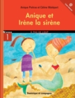 Anique et Irene la sirene - Niveau de lecture 4 - eBook
