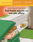 Fred Poulet enquete sur une sale affaire - eBook