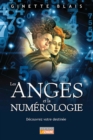 Les anges et la numerologie : Decouvrez votre destinee - eBook