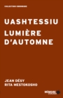 Uashtessiu Lumiere d'automne - eBook