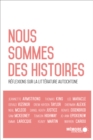 Nous sommes des histoires : Reflexions sur la litterature autochtone - eBook