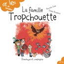 La famille Tropchouette - Niveau de lecture 4 - eBook
