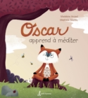 Oscar apprend a mediter : OSCAR APPREND A MEDITER [PDF] - eBook