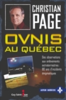 Ovnis au Quebec : Des observations aux enlevements extraterrestres : 80 ans d'incidents enigmatiques - eBook
