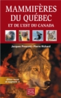 Mammiferes du Quebec et de l'est du Canada - Edition revue et augmentee - eBook