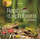 Reptiles et amphibiens du Quebec - eBook