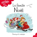 La famille Noel - Niveau de lecture 3 - eBook