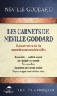 Les carnets de Neville Goddard : Les secrets de la manifestation devoile - eBook