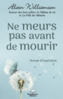 Ne meurs pas avant de mourir - eBook