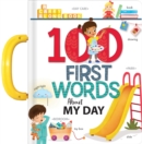 My 100 First Words About My Day: A Carry Along Book - Book