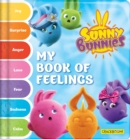 Sunny Bunnies: My Book of Feelings - Book