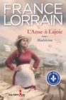 L'Anse-a-Lajoie, tome 1 : Madeleine - eBook