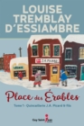 La Quincaillerie J.A. Picard & fils : Place des Erables, tome 1 - eBook