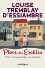 Place des Erables, tome 6 : Le nouveau rendez-vous du quartier - eBook