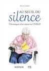 Au seuil du silence : Chroniques d'un sejour en CHSLD - eBook